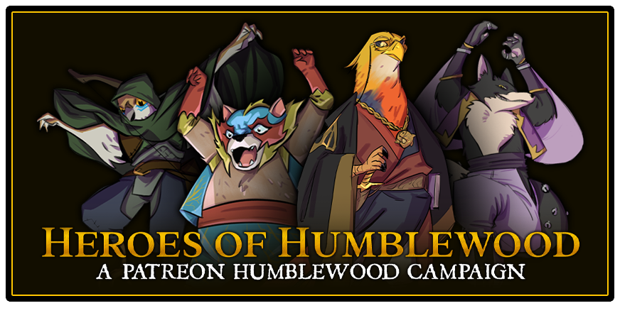 Heroes of Humblewood, A Patreon Humblewood Campaign